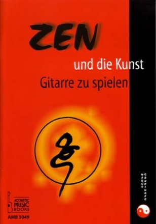 Zen und die Kunst Gitarre zu spielen  