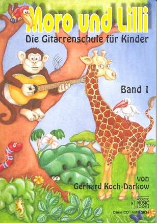 Moro und Lilli Band 1 Gitarrenschule fr Kinder