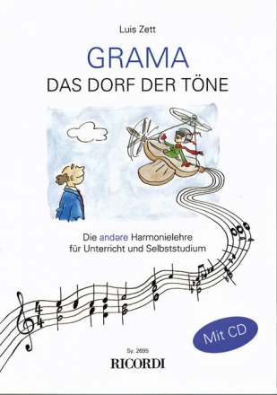 Grama das Dorf der Tne (+CD) Die andere Harmonielehre fr Unterricht und Selbststudium