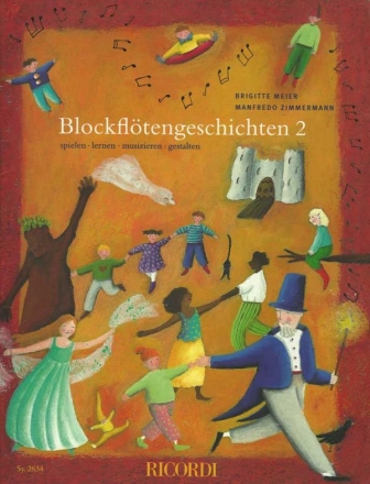 Blockfltengeschichten Band 2 fr 1-3 Sopranblockflten Spielen lernen musizieren gestalten