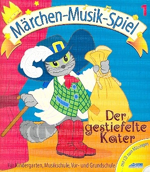 Der gestiefelte Kater (+CD) fr Kindergarten, Musikschule, Vor- und Grundschule