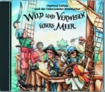 Wild und verwegen bers Meer CD