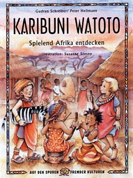 Karibuni Watoto Spielend Afrika entdecken