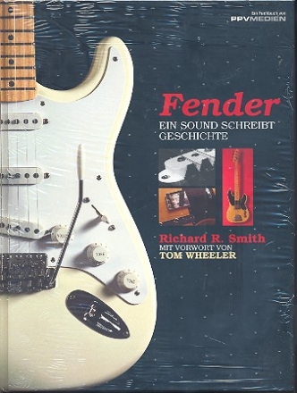 Fender - Ein Sound schreibt Geschichte