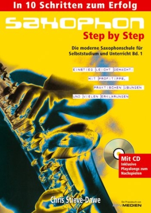 Saxophon Step by Step Band 1 (+CD) Die moderne Saxophonschule