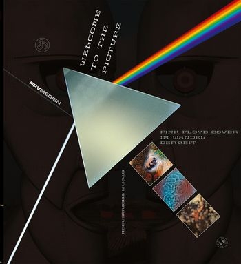 Welcome to the Picture Pink Floyd Cover im Wandel der Zeit