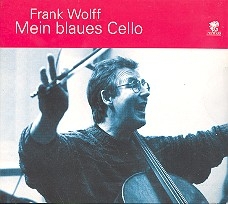 Frank Wolff - Mein blaues Cello CD