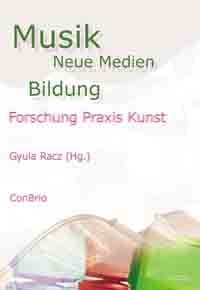 Musik, Neue Medien, Bildung Forschung, Praxis, Kunst