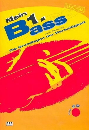 Mein erster Bass (+CD): Die Grundlagen der Viersaitigkeit