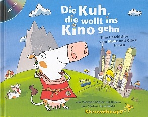 Die Kuh die wollt ins Kino gehn (+CD)