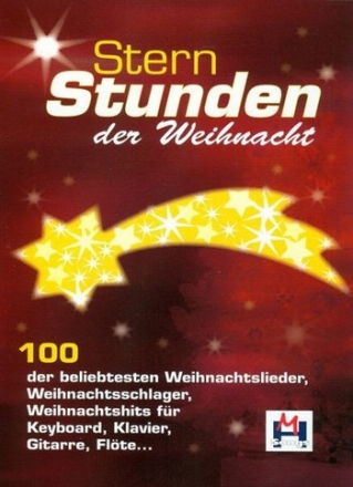 Sternstunden der Weihnacht fr C-Instrumente (Keyboard, Klavier, Gitarre, Flte...)