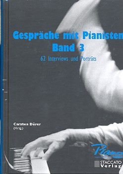 Gesprche mit Pianisten Band 3 62 Interviews und Portrts