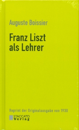 Franz Liszt als Lehrer  Reprint