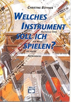 Welches Instrument soll ich spielen Hilfreiche Tipps zur Wahl des ersten Instrumentes