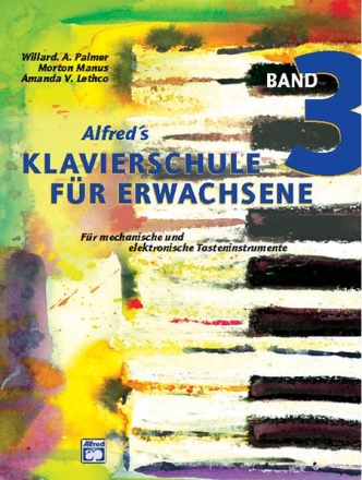 Klavierschule fr Erwachsene Band 3 fr mechanische und elektronische Tasteninstrumente