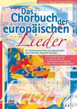 Das Chorbuch der europischen Lieder fr gem Chor, z.T. mit  Instrumentalbegleitung Partitur (orig)
