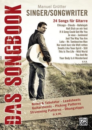Singer/Songwriter Band 1 - Das Songbook songbook Melodie/Texte/Akkorde/Picking und Strumming Patterns