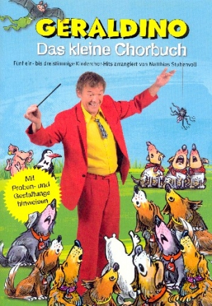 Das kleine Chorbuch f�r Kinderchor a cappella (Instrumente ad lib) Partitur mit Auff�hrungshinweisen