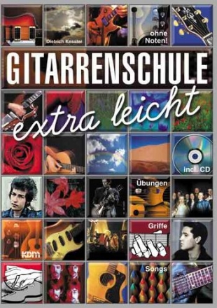 Gitarrenschule extra leicht ohne Noten (+CD) bungen Griffe Songs