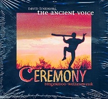 Ceremony CD Didgeridoo-Weltenmusik The ancient voice