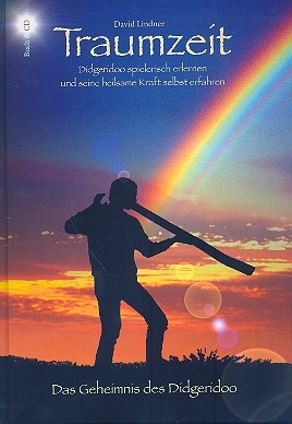 Traumzeit (+CD) Das Geheimnis des Didgeridoo  gebunden