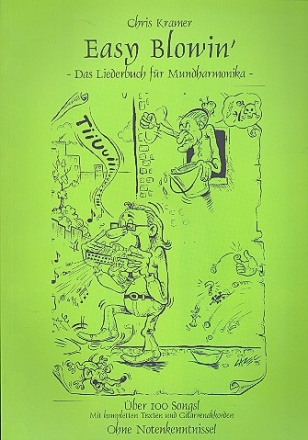 Easy Blowin' Band 1 (+CD) Das Liederbuch fr Mundharmonika mit ber 100 Songs, Texten und Gitarrenakkorden