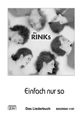 Die Rinks Einfach nur so Das Liederbuch