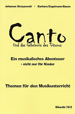 Canto und das Geheimnis des Tritonus Themen fr den Musikunterricht