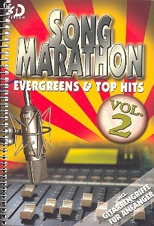 Song Marathon vol.2: Evergreens and top Hits Melodien, Texte, Akkorde (+Grifftabelle) Liederbuch