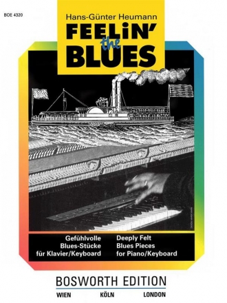 Feelin' the Blues: fr Klavier / Keyboard Gefhlvolle Blues-Stcke