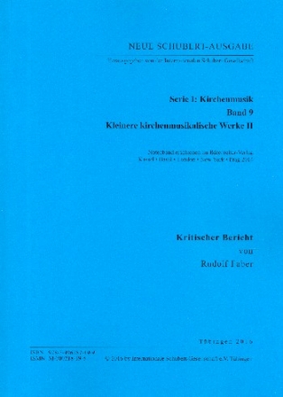 Neue Schubert-Ausgabe Serie 1 Band 9 Kleine kirchenmusikalische Werke Band 2 Kritischer Bericht