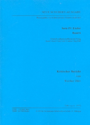 Neue Schubert-Ausgabe Serie 4 Band 6 Lieder Band 6 Kritischer Bericht
