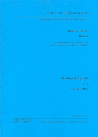Neue Schubert-Ausgabe Serie 4 Band 6 Lieder Band 6 Kritischer Bericht
