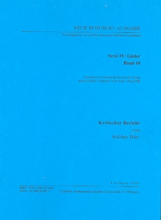 Neue Schubert-Ausgabe Serie 4 Band 10 Lieder Band 10 Kritischer Bericht