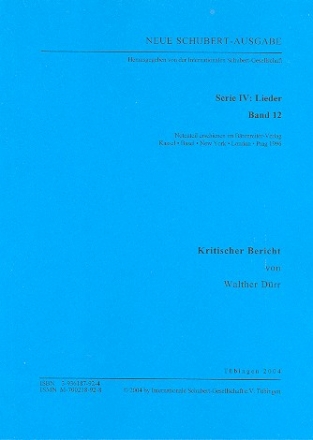 Neue Schubert-Ausgabe Serie 4 Band 12 Lieder Band 12 Kritischer Bericht