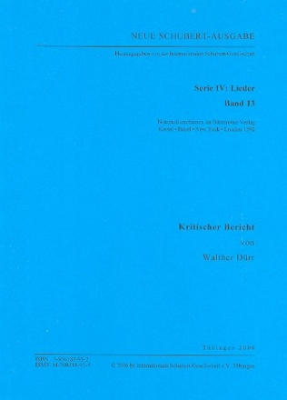Neue Schubert-Ausgabe Serie 4 Band 13 Lieder Band 13 Kritischer Bericht