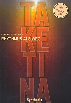 TaKeTiNa (+CD)  Rhythmus als Weg (erweiterte Neuausgabe 2010)