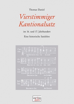 Vierstimmiger Kantionalsatz im 16. und 17.Jahrhundert Eine historisc Satzlehre Buch