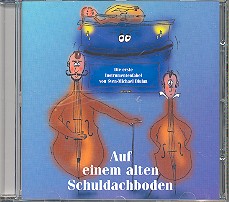 Auf einem alten Schuldachboden CD Eine Instrumentenfabel