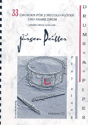 33 bungen (+CD) fr 2 Piccoloflten und Snare drum Ausgabe fr Snare drum