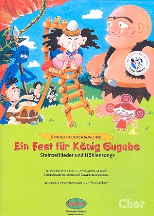 Ein Fest fr Knig Gugubo fr Kinderchor mit Gitarrenakkorden Chorpartitur