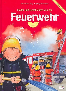 Lieder und Geschichten von der Feuerwehr (+CD)  gebunden