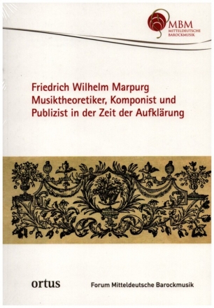 Friedrich Wilhelm Marpurg (+CD) Musiktheoretiker, Komponist und Publizist in der Zeit der Aufklrung