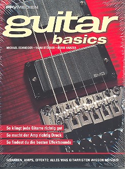 Guitar Basics - Gitarren, Amps, Effekte