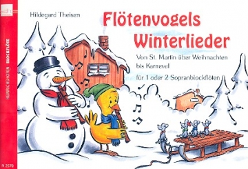 Fltenvogels Winterlieder fr 1 oder 2 Sopranblockflten Von St.Martin bis Karneval