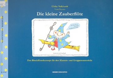 Die kleine Zauberflte  Klassenmusizieren mit der Blockflte Schlerheft