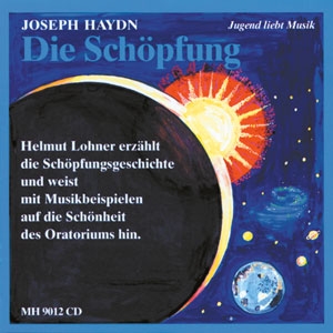 Die Schpfung Schpfungsgeschichte mit Beispielen aus dem Oratorium CD