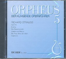 Orpheus Band 5 - Strauss CD Der klingende Opernfhrer