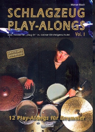 Schlagzeug Playalongs vol.1 Das moderne Plug-in zu deiner Einsteigerschule