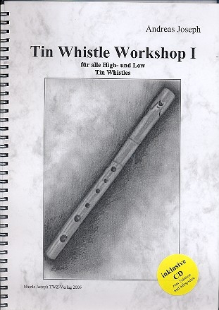 Tin Whistle Workshop Band 1 (+CD) fr alle High- und Low Tin Whistles